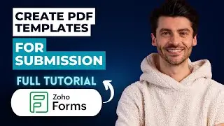 How to Create PDF Templates for Submissions in Zoho Forms [2026 Guide]