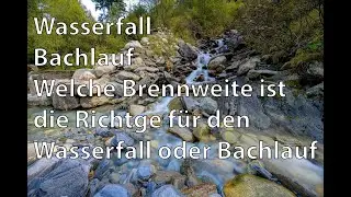 Photographing a waterfall (which focal length is the right one)