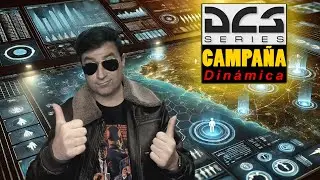 ¡¡Tenemos GRANDES NOTICIAS sobre la CAMPAÑA DINÁMICA en DCS WORLD!!