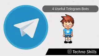 4 Useful Telegram Bots | Techno Skills