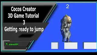 Cocos Creator Mind Your Step 3D Game Tutorial 3  - Getting ready to jump