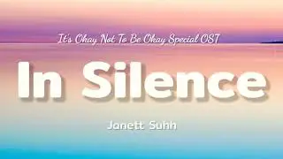 Janett Suhh - In Silence (Lyrics) 🎶