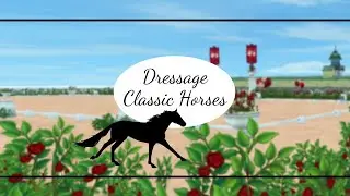 SSO: Dressage | "Classic Horses"