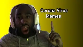 Surviving Self Isolation-Corona virus memes #1
