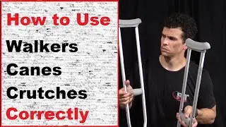 Crutches, Canes, and Walkers: Sizing & Use