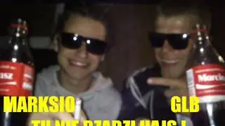 GLB, MARKSIO - TU NIE RZĄDZI HAJS !