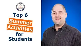 Top 6 Summer Activities for High School Students