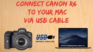 Canon R6 tip #3: How to connect to a Mac via USB cable!