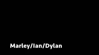 Nanana - Marley/Ian/Dylan