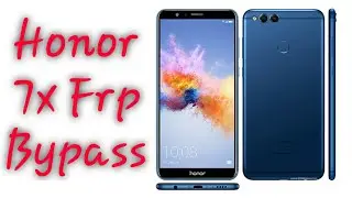 Honor 7X Frp Bypass Android 8