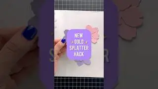 NEW Gold ✨Splatter Hack! #crafts #cardmaking #embossing