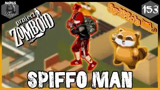 SPIFFO MAN LOUISVILLE | SEASON 1 | PART 153 | PROJECT ZOMBOID
