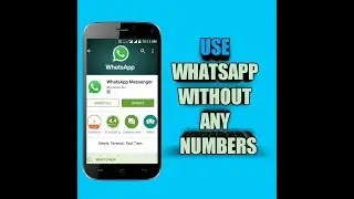Awesome! Use WhatsApp without Number