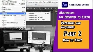 How to Import and Save Files in After Effects 2025 : Masterclass for Beginner to Expert | Class # 2