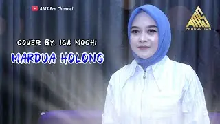 MARDUA HOLONG - Cover By. Ica Mochi
