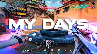 MY DAYS | Valorant Edit