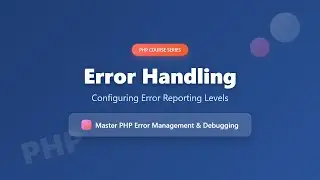 PHP Error Handling: Configuring Error Reporting Levels for Beginners