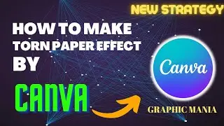 How to make torn paper effect in canva|how to create torn paper effect in canva|Graphic Mania