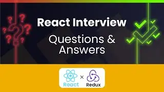 Top React JS & Redux Interview Questions and Answers | Crack Your Next React Interview!