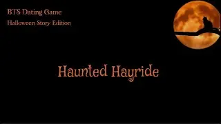 BTS Dating Game - Halloween Story Version - 2022