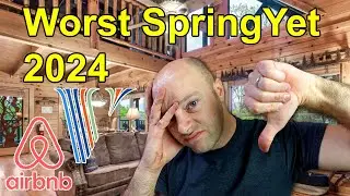 Worst Spring yet for our Airbnbs!