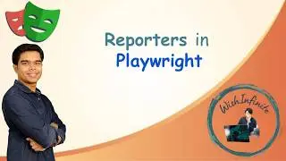 Playwright Tutorial | In Built Reporters | List, Line, Dot, HTML,Blob, Json, Junit, Github Reporters