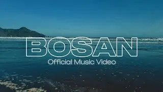 Bosan || Official Music Video