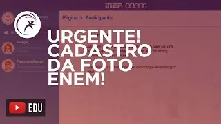 URGENTE! CADASTRO DA FOTO DO ENEM ATÉ O DIA 1º! SAIBA COMO FAZER (INEP ADIOU PARA O DIA 08/10 !!!!!)