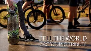 Tell the World: Zac Young Tribute