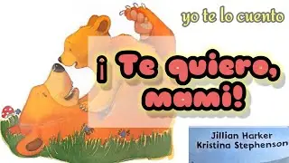 Te quiero, mami | Audio cuento Infantil
