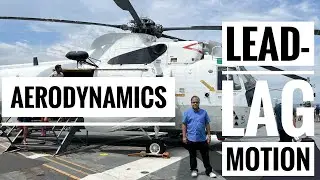 Aerodynamics of Lead-Lag Motion, Helicopter Dynamics Lecture 45