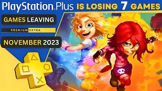 7 Games Leaving PS Plus Extra & Premium This November | 2023