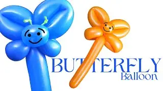How to Make a Butterfly Balloon Animal