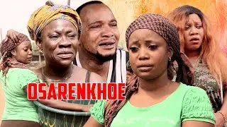 OSARENKHOE [FULL MOVIE] - LATEST BENIN MOVIES