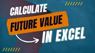 Calculate Future Value Of Investment - Excel Formula FV