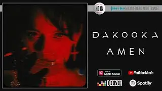 DAKOOKA - Amen | Official Audio