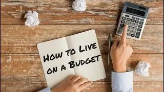 How to Live On a Tight Budget