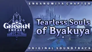 Tearless Souls of Byakuya | Genshin Impact Original Soundtrack: Enkanomiya Chapter