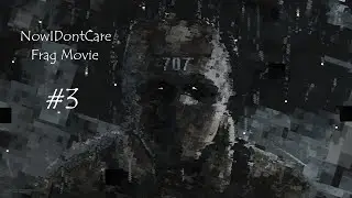 NowIDontCare Frag Movie #3 | Rainbow Six Siege