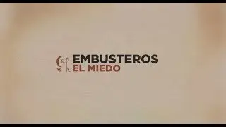 Embusteros - El miedo (Lyric Video)