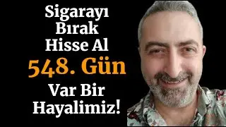 Sigarayı Bırak Hisse Al 548. Gün Var Bir Hayalimiz Herkes Gibi #vesbe #alves #eupwr