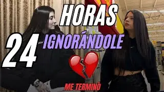 24 HOURS OF IGNORING MY GIRLFRIEND! SHE BREAKED ME UP😭
