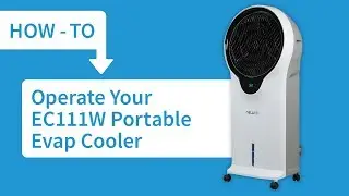How to Operate Your EC111W Portable Evap Cooler