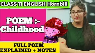 Childhood class 11|Childhood class 11 in hindi|childhood class 11 english