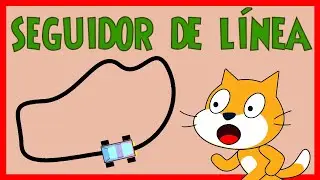 Como programar un SEGUIDOR LÍNEA en SCRATCH - tutorial