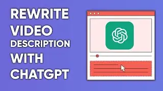How to Rewrite Your YouTube Video Description with ChatGPT to Get More Views | AUR TechTips