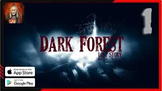 Dark Forest: Lost Story Gameplay Walkthrough Part 1 (iOS, Android)
