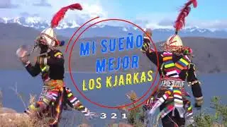 MI SUEÑO MEJOR - LOS KJARKAS (KARAOKE)