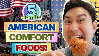 Top 5 American Comfort Foods