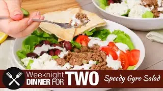 Speedy Gyro Salad: Dinner for Two!